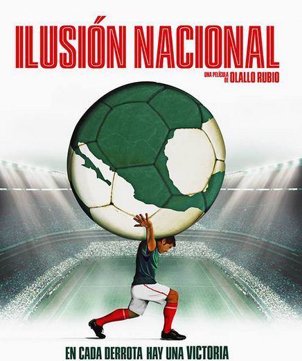El próximo 4 de abril se estrena la cinta <b>Ilusión Nacional</b>, dirigida por Olallo Rubio, en la que muestra desde varias aristas el fenómeno en to...